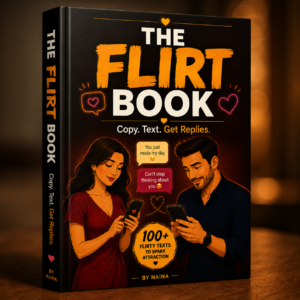 THE FLIRT BOOK - ULTIMATE FLIRTY TEXT GUIDE